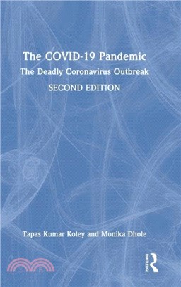 The COVID-19 Pandemic：The Deadly Coronavirus Outbreak