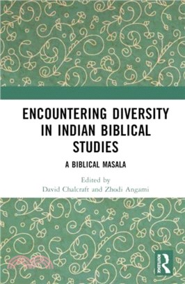 Encountering Diversity in Indian Biblical Studies：A Biblical Masala