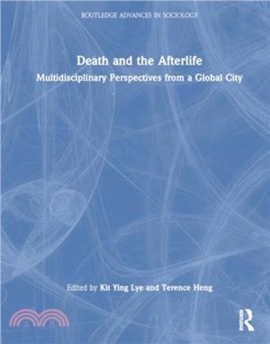 Death and the Afterlife：Multidisciplinary Perspectives from a Global City