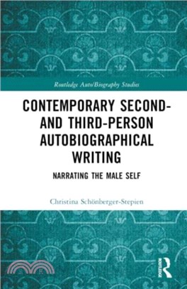 Contemporary Second- and Third-Person Autobiographical Writing：Narrating the Male Self
