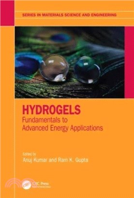 Hydrogels：Fundamentals to Advanced Energy Applications