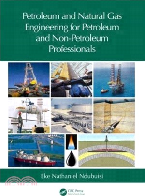 Petroleum and Natural Gas Engineering for Petroleum and Non-Petroleum Professionals