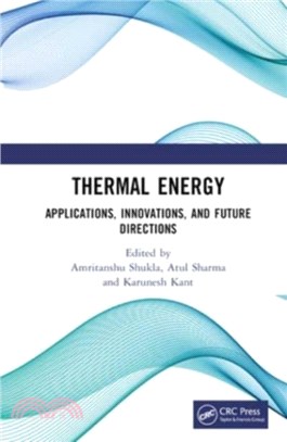 Thermal Energy：Applications, Innovations, and Future Directions