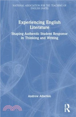 Experiencing English Literature：Shaping Authentic Student Response in Thinking and Writing