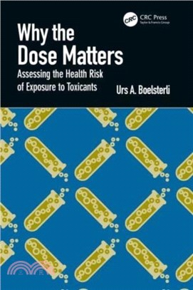 Why the Dose Matters：Assessing the Health Risk of Exposure to Toxicants