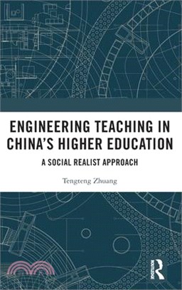 Engineering Teaching in China's Higher Education: A Social Realist Approach