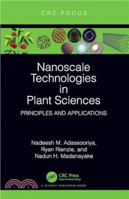 Nanoscale Technologies in Plant Sciences：Principles and Applications