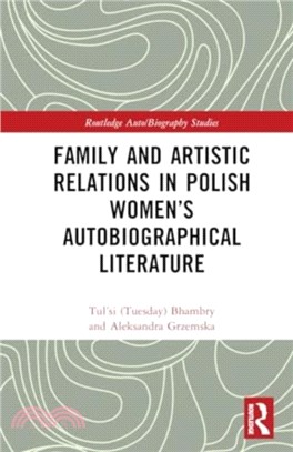 Family and Artistic Relations in Polish Women? Autobiographical Literature