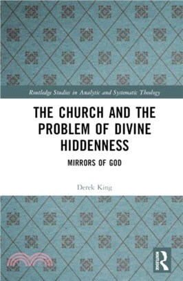 The Church and the Problem of Divine Hiddenness：Mirrors of God