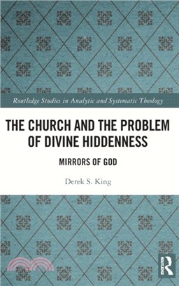 The Church and the Problem of Divine Hiddenness：Mirrors of God