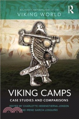 Viking Camps：Case Studies and Comparisons