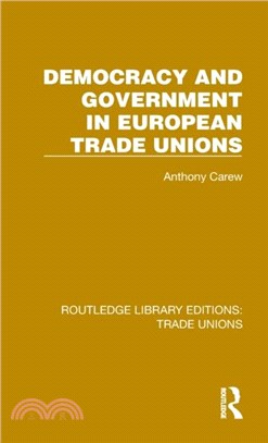 Democracy and Government in European Trade Unions