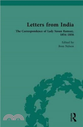 Letters from India：The Correspondence of Lady Susan Ramsay, 1854-1856