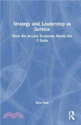 Strategy and Leadership as Service：How the Access Economy Meets the C-Suite