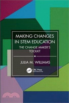 Making Changes in Stem Education: The Change Maker's Toolkit