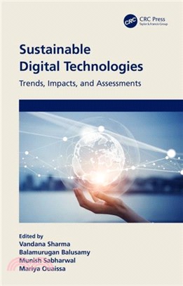 Sustainable Digital Technologies：Trends, Impacts, and Assessments