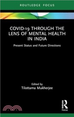 Covid-19 Through the Lens of Mental Health in India：Present Status and Future Directions