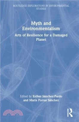 Myth and Environmentalism：Arts of Resilience for a Damaged Planet