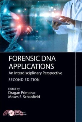 Forensic DNA Applications：An Interdisciplinary Perspective