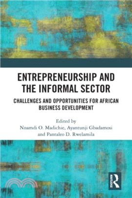 Entrepreneurship and the Informal Sector：Challenges and Opportunities for African Business Development
