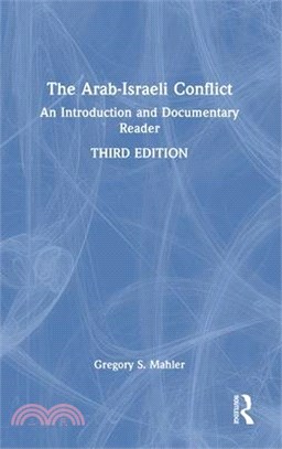 The Arab-Israeli Conflict: An Introduction and Documentary Reader