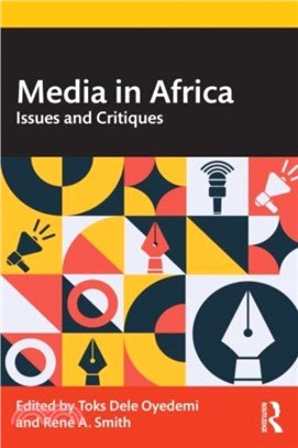 Media in Africa：Issues and Critiques