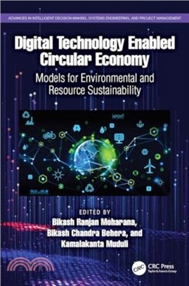 Digital Technology Enabled Circular Economy：Models for Environmental and Resource Sustainability