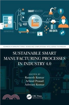 Sustainable Smart Manufacturing Processes in Industry 4.0