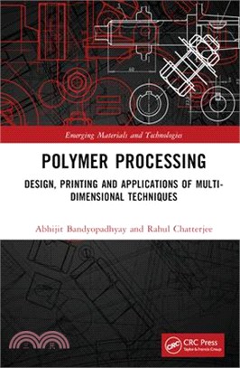 Polymer Processing: Design, Printing and Applications of Multi-Dimensional Techniques