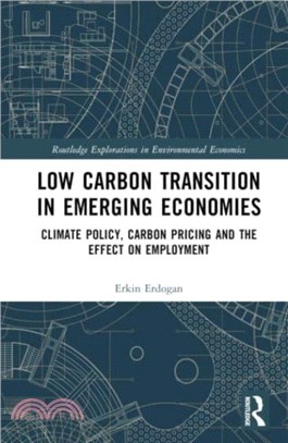 Low Carbon Transition in Emerging Economies：Climate Policy, Carbon Pricing and the Effect on Employment