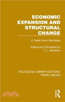 Economic Expansion and Structural Change：A Trade Union Manifesto