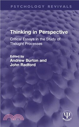 Thinking in Perspective：Critical Essays in the Study of Thought Processes