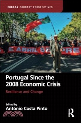 Portugal Since the 2008 Economic Crisis：Resilience and Change