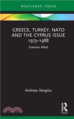 Greece, Turkey, NATO and the Cyprus Issue 1973??988：Enemies Allied