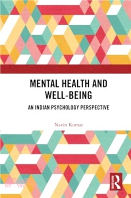 Mental Health and Well-Being：An Indian Psychology Perspective