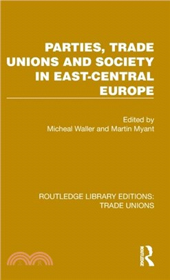 Parties, Trade Unions and Society in East-Central Europe