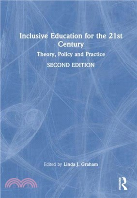 Inclusive Education for the 21st Century：Theory, Policy and Practice