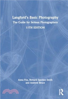 Langford's Basic Photography：The Guide for Serious Photographers