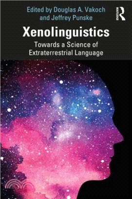 Xenolinguistics：Towards a Science of Extraterrestrial Language