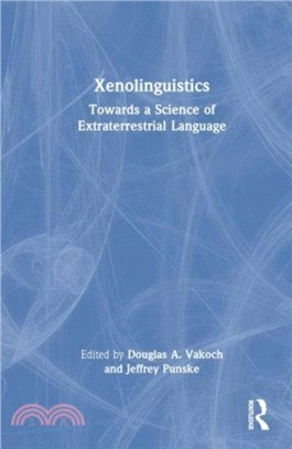 Xenolinguistics：Towards a Science of Extraterrestrial Language