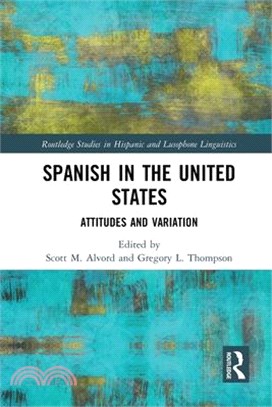 Spanish in the United States: Attitudes and Variation