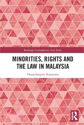 Minorities, Rights and the Law in Malaysia