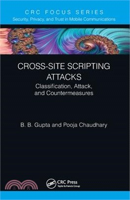 Cross-Site Scripting Attacks: Classification, Attack, and Countermeasures