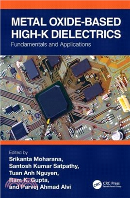 Metal Oxide-based High-K Dielectrics：Fundamentals and Applications