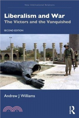 Liberalism and War：The Victors and the Vanquished