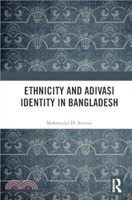 Ethnicity and Adivasi Identity in Bangladesh