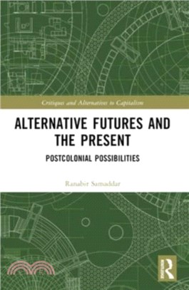 Alternative Futures and the Present：Postcolonial Possibilities