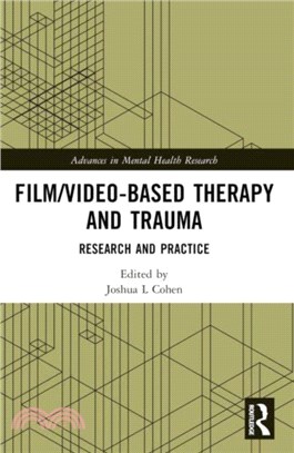 Film/Video-Based Therapy and Trauma：Research and Practice