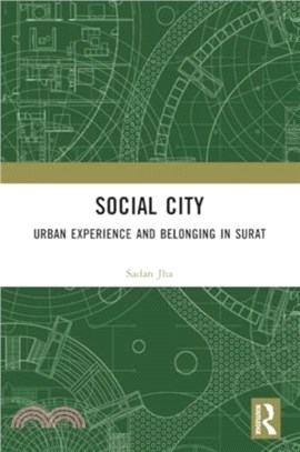 Social City：Urban Experience and Belonging in Surat