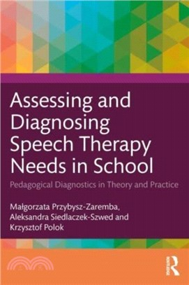 Assessing and Diagnosing Speech Therapy Needs in School：Pedagogical Diagnostics in Theory and Practice